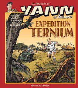 Emprunter Les aventures de Yann le Vaillant Tome 8 : Expédition Ternium livre