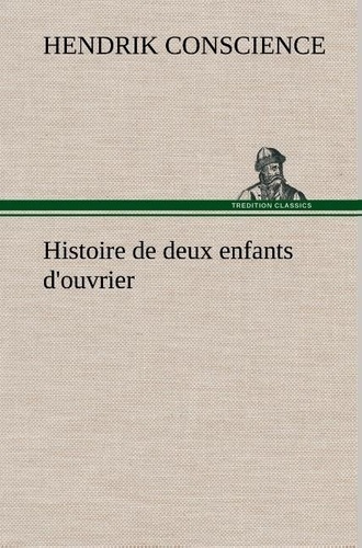 Emprunter Histoire de deux enfants d'ouvrier livre