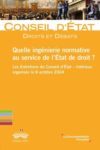 Emprunter Quelle ingénierie normative au service de l'État de droit ?. Les Entretiens du Conseil d’État – Inté livre