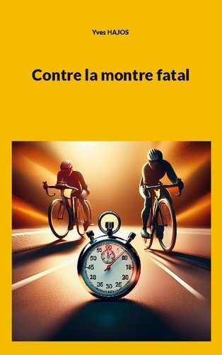 Emprunter Contre la montre fatal livre