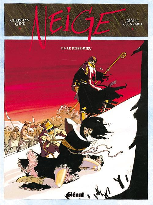 Emprunter Neige Tome 6 : Le Pisse-dieu livre