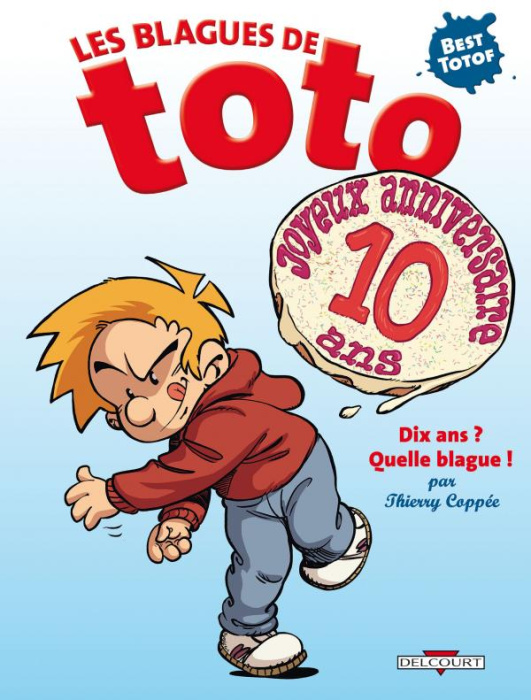Emprunter Les Blagues de Toto Best Totof : Dix ans ? Quelle blague ! livre
