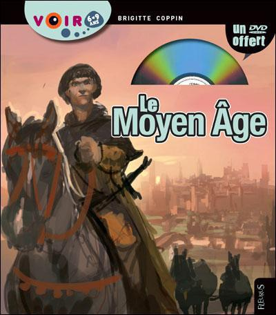 Emprunter Le Moyen Âge. Avec 1 DVD livre