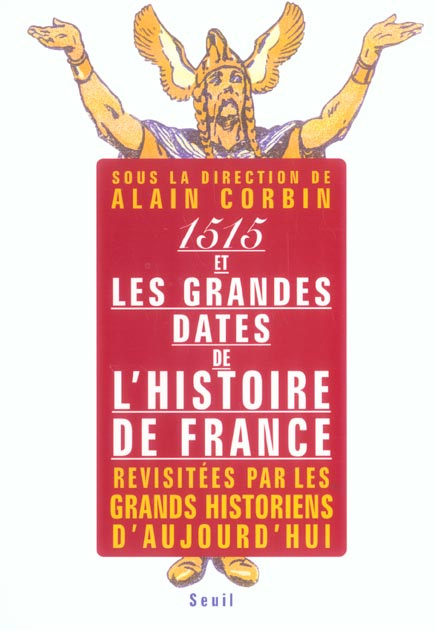 Emprunter 1515 et les grandes dates de l'histoire de France. Revisitées par les grands historiens d'aujourd'hu livre