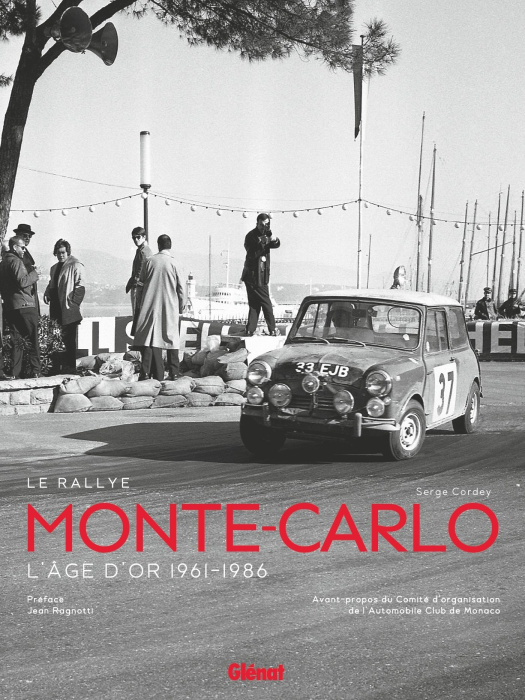 Emprunter Le Rallye Monte-Carlo. L'âge d'or 1961-1986 livre