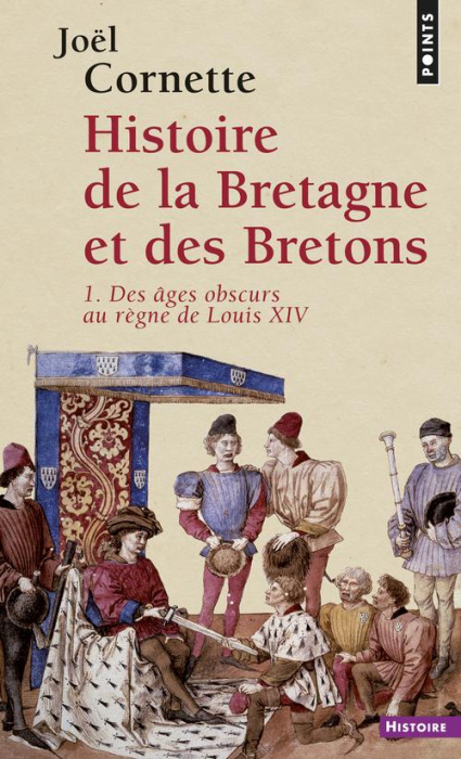 Emprunter Histoire de la Bretagne et des Bretons. Tome 1, Des âges obscurs au règne de Louis XIV livre