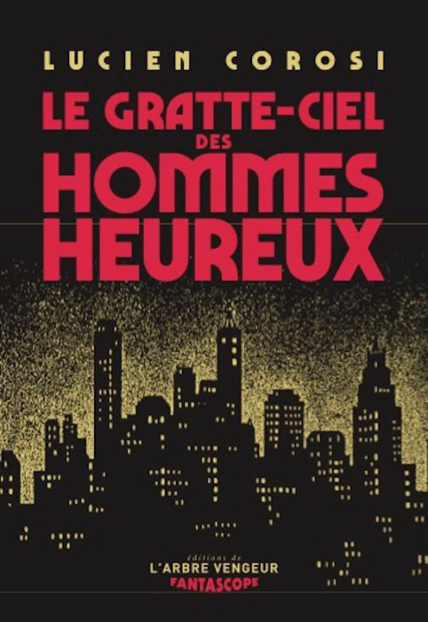 Emprunter Le gratte-ciel des hommes heureux livre