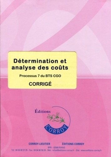 Emprunter Determination et analyse des couts. corrige. processus 7 du bts cgo 1re annee (p livre