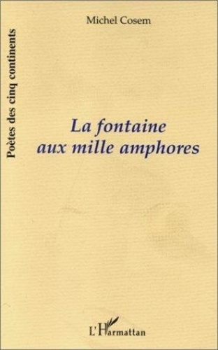 Emprunter La fontaine aux mille amphores livre