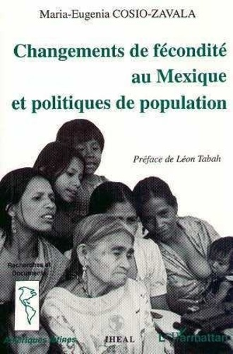 Emprunter Changements de fécondité au Mexique et politiques de population livre