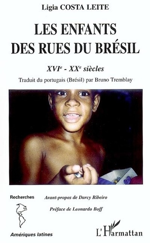 Emprunter Les enfants des rues au Brésil. Mythes et idéologie XVIe-XXe siècles livre