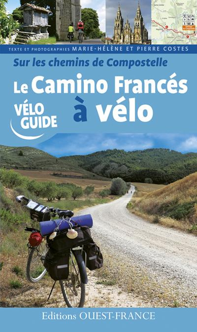 Emprunter Sur les chemins de Compostelle. El Camino Francés à vélo livre