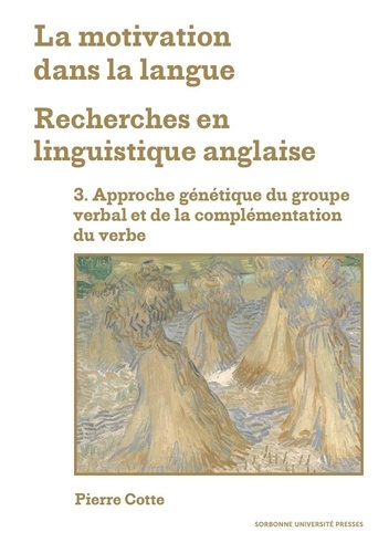 Emprunter La motivation dans la langue : recherches en linguistique anglaise. Tome 3, Approche génétique du gr livre