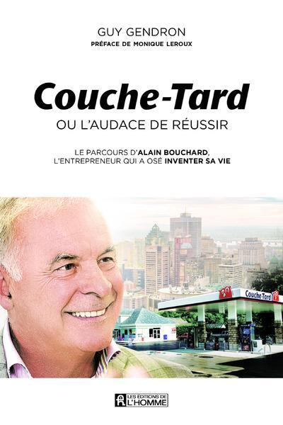 Emprunter Couche-Tard ou l'audace de réussir livre