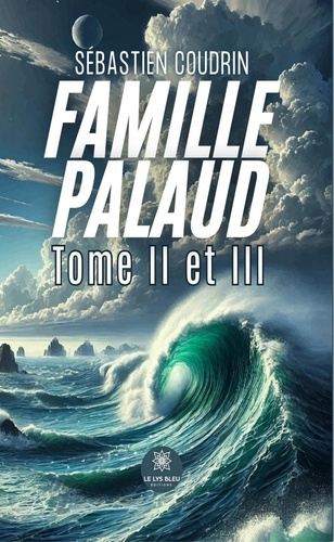 Emprunter Famille Palaud. Tome II et III livre
