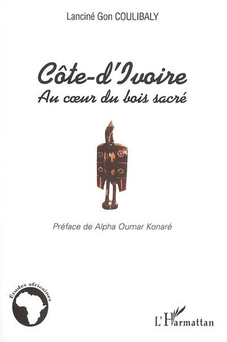Emprunter Côte d'Ivoire : au coeur du bois sacré livre