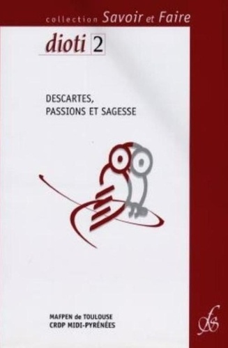 Emprunter Descartes, passions et sagesse livre