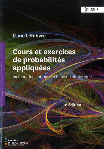Emprunter Cours et exercices de probabilités appliquées. Incluant les notions de base de statistique, 3e éditi livre