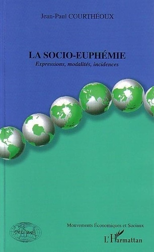 Emprunter La socio-euphémie: expression, modalité, incidence livre