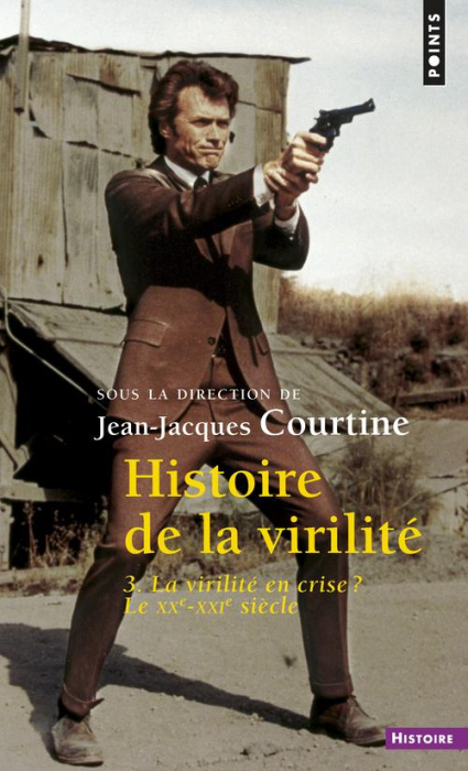 Emprunter Histoire de la virilité. Tome 3, la virilité en crise ? XXe-XXIe siècle livre