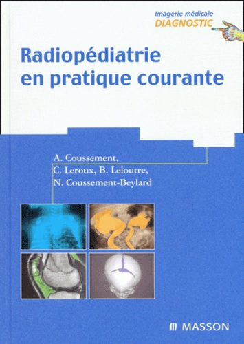 Emprunter Radiopédiatrie en pratique courante livre
