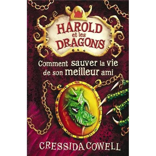 Emprunter Harold et les dragons Tome 9 : Comment sauver la vie de son meilleur ami livre