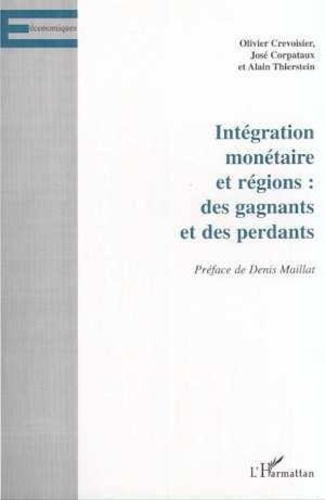 Emprunter INTEGRATION MONETAIRE ET REGIONS livre