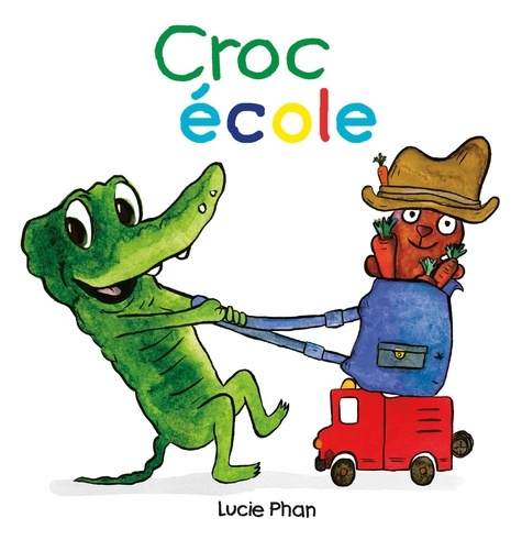 Emprunter Croc : Croc école livre