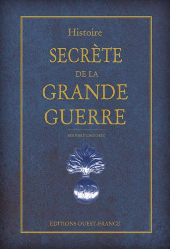 Emprunter Histoire secrète de la Grande Guerre livre