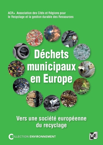 Emprunter Les déchets municipaux en Europe. Vers une société européenne du recyclage livre