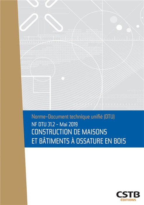 Emprunter NF DTU 31.2 Mai 2019 - Construction de maisons et bâtiments à ossature en bois livre