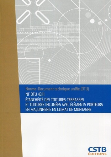 Emprunter NF DTU 41.11 Etanchéité des toitures-terrasses et toitures inclinées avec éléments porteurs en maçon livre