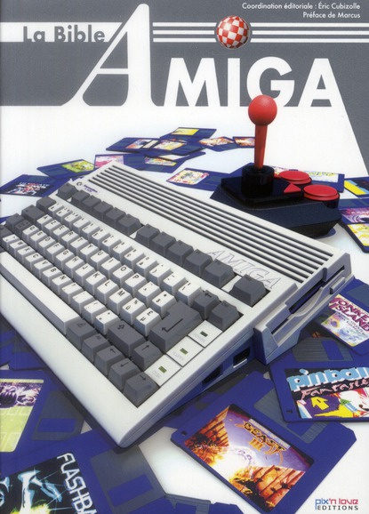 Emprunter La Bible Amiga livre