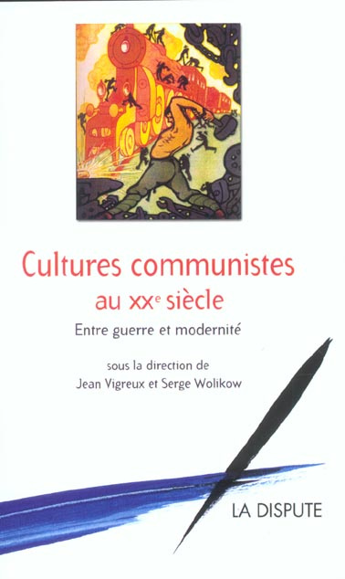 Emprunter Cultures communistes au XXe siècle. Entre guerre et modernité livre