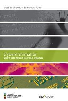 Emprunter Cybercriminalité. Entre inconduite et crime organisé livre