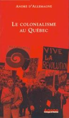 Emprunter LE COLONIALISME AU QUEBEC livre