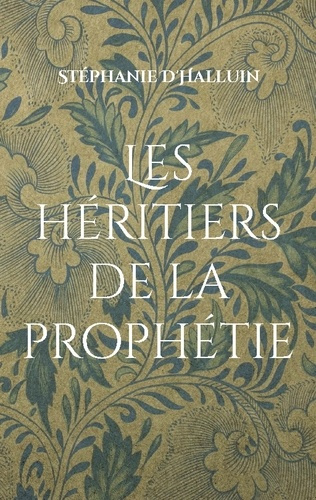 Emprunter Les héritiers de la prophétie. Tome 1 livre
