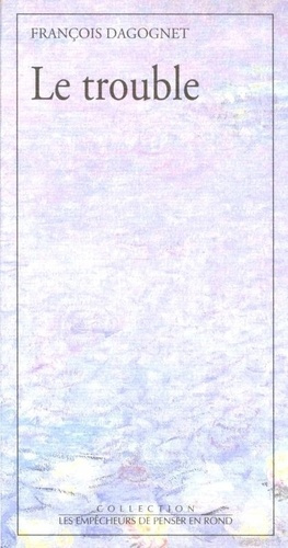 Emprunter Le trouble livre