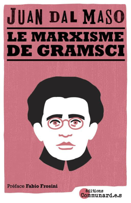 Emprunter Le marxisme de Gramsci. Hégémonie et révolution permanente dans les Cahiers de prison livre