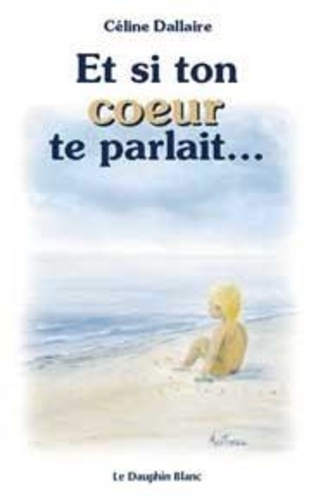 Emprunter Et si ton coeur te parlait ? livre