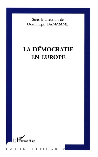 Emprunter La démocratie en Europe. Actes de l'Université européenne d'été de l'Université Paris IX-Dauphine, e livre