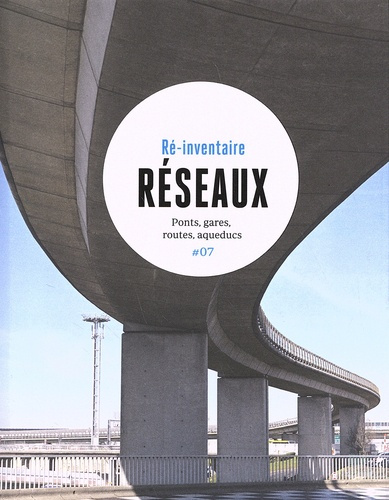 Emprunter Réseaux. Ponts, gares, routes, aqueducs livre