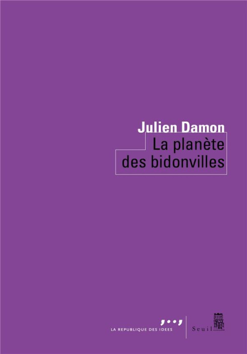 Emprunter Un monde de bidonvilles. Migrations et urbanisme informel livre