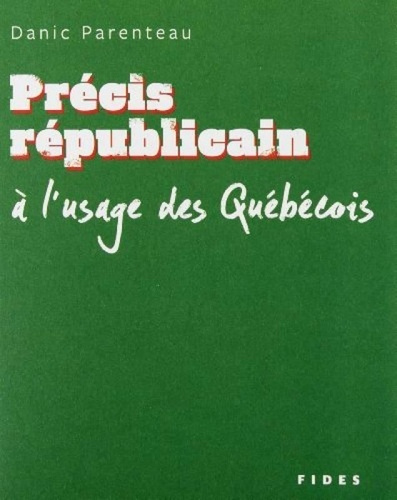 Emprunter Precis republicain a l'usage des quebecois livre