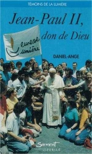 Emprunter Jean-Paul II, don de Dieu livre
