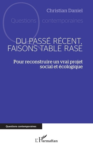 Emprunter Du passé récent, faisons table rase. Pour reconstruire un vrai projet social et écologique livre