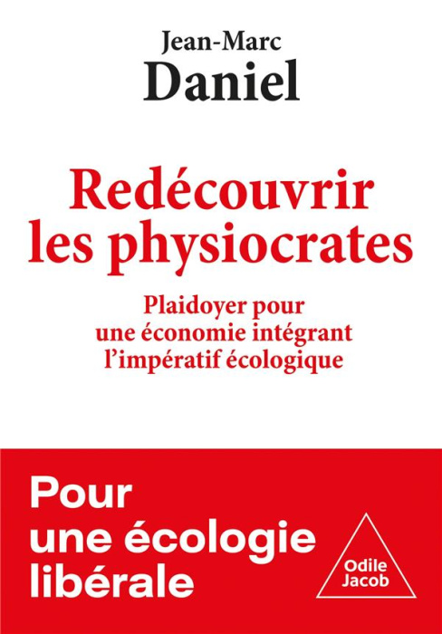 Emprunter Redécouvrir les physiocrates. Plaidoyer pour une économie intégrant l'impératif écologique livre