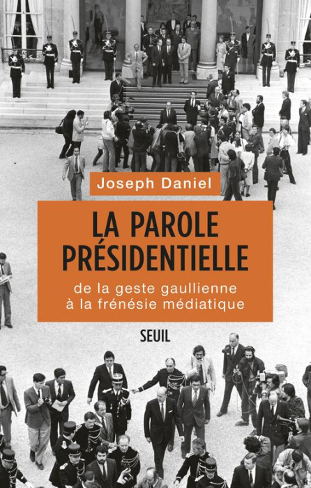 Emprunter La parole présidentielle. De la geste gaullienne à la frénésie médiatique livre
