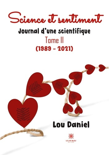 Emprunter Journal d'une scientifique. Tome 2, Science et sentiment (1989-2021) livre