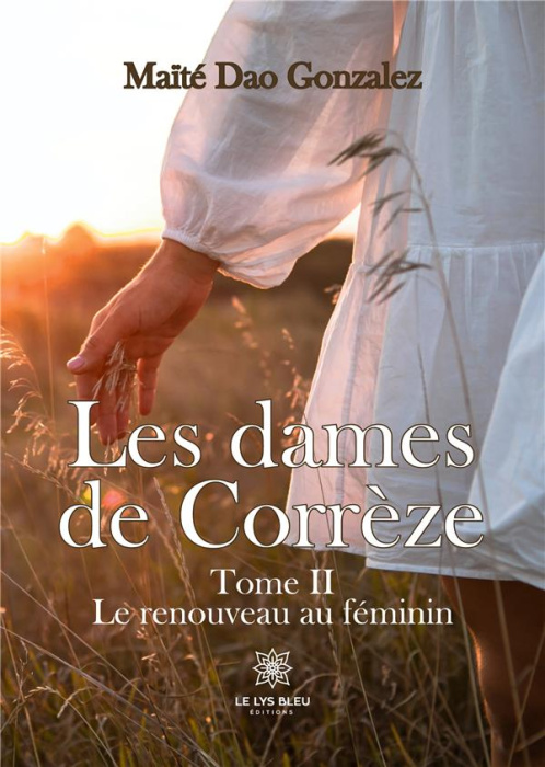 Emprunter Les dames de Corrèze Tome 2 : Le renouveau au féminin livre